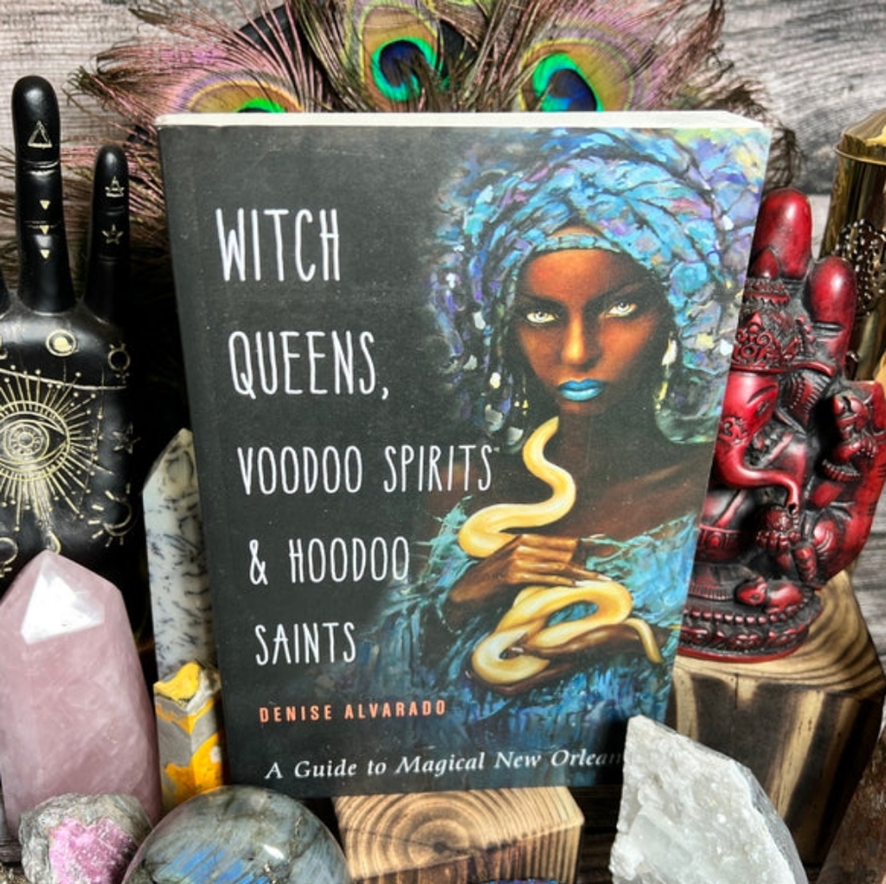 WITCH QUEENS, VOODOO SPIRITS, AND HOODOO SAINTS